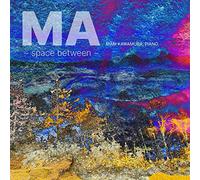 Haydn / Kawamur, Maria - Takemitsu & Xenakis: Ma - Space Between