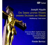 Haydn : Les Sept Dernières Paroles du Christ en Croix. Elbert, Harmsen, Sievers, Noack, Bernius.