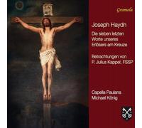 Haydn : Les Sept dernières paroles du Christ en Croix (version pour quatuor à cordes). König, Capella Paulana.