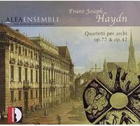Haydn : Quatuors à cordes op. 77 & op. 42. Alea Ensemble.
