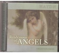 Haydn - Rendezvous of Angels: Cello Concertos