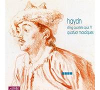 Haydn: String Quartets Op 77 /Quatuor Mosaiques by Mosaiques Quartet