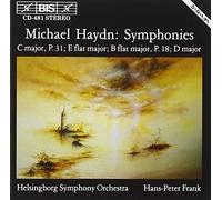Haydn : Symphonies, C major, p.31 / E flat major / B flat major, p.18 / D major
