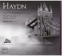Haydn : Symphonies londoniennes n° 103 & 104. Pilch.