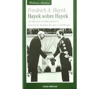 Hayek sobre Hayek (Biblioteca Austriaca)