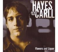 Hayes Carll - Flowers and Liquor