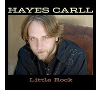 Hayes Carll - Hayes Carll - Little Rock