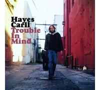 Hayes Carll - Trouble in Mind