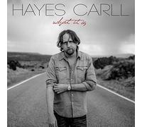 Hayes Carll: What It Is [2xWinyl]
