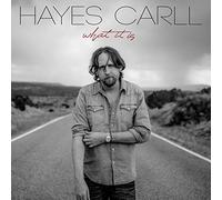 Hayes Carll - What It Is [Vinilo]