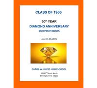 Hayes High Class of 1966 60th Anniversary Souvenir Book