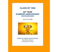 Hayes High Class of 1966 60th Anniversary Souvenir Book