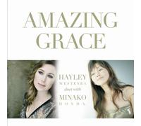 Hayley Westenra Duet With Minako Honda - Amazing Grace