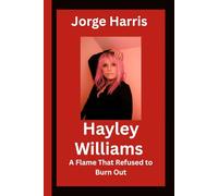 Hayley Williams: A Flame That Refused to Burn Out