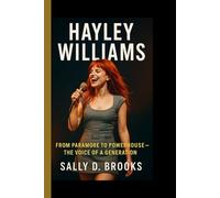HAYLEY WILLIAMS: From Paramore to Powerhouse - The Voice of a Generation