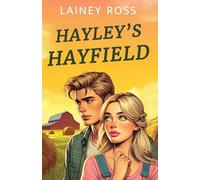 Hayley's Hayfield: A Small Town Young Adult Romance (Blink, Oklahoma)