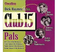 Haymes,Dick - Dick Haymes & His Club 15 Pals