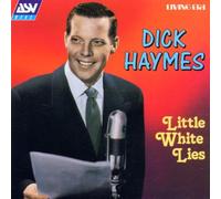 Haymes, Dick - Little White Lies
