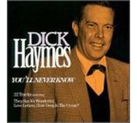 Haymes, Dick - You'll Never Know