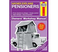 Haynes Explains Pensioners: Haynes Explains (Owners' Workshop Manual)