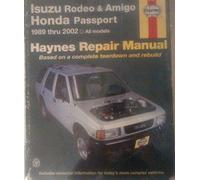 Haynes Isuzu Rodeo, Amigo & Honda Passport, 1989 Thru 2002 (Haynes Manuals)