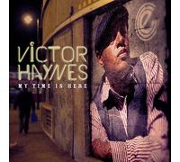 Haynes Victor - My Time Is Here