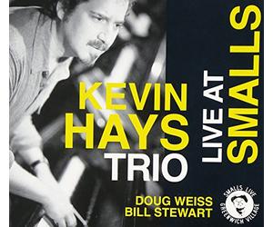 Hays, Kevin -Trio- - Live At Smalls