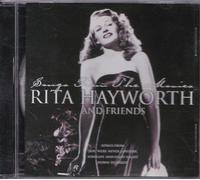 Hayworth, Rita - Rita Hayworth & Friends: Songs From the Movies