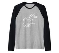 Haz de cada día un día de seguridad - porque un día no es suficiente Camiseta Manga Raglan