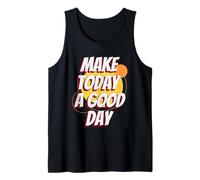 Haz de Hoy un Buen día (Declaración Motivacional Positiva) Camiseta sin Mangas