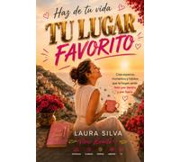 HAZ DE TU VIDA TU LUGAR FAVORITO: Crea una vida auténtica, bonita y en paz en la que realmente quieras quedarte (Vivir Bonito)