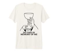 Haz Esto En Memoria De Mí Eucaristía Misa Católica Camiseta Premium