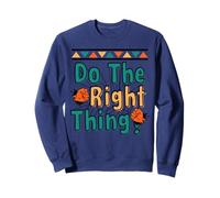 ¡Haz lo Correcto, Haz lo Correcto! Sudadera