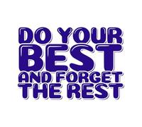 Haz lo mejor que puedas y olvídate del resto. Pegatinas de tallado fino 36x52.5cm Fácil instalación Azul oscuro