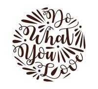 Haz lo que amas bien Pegatinas de tallado fino 42x42.3cm Personalización personalizada Café