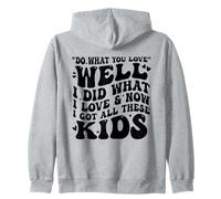 Haz lo Que amas, Bueno, Ahora Tengo a Todos Estos niños, Padre Divertido Sudadera con Capucha