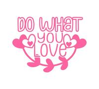 Haz lo que amas: logotipo y plantilla Pegatinas de tallado fino 49.4x65.4cm No se cae Rosa