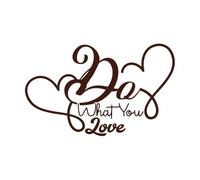 Haz lo que amas: logotipo y plantilla Pegatinas de tallado fino 57.6x93.3cm Fácil instalación Café