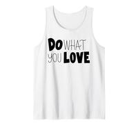 Haz lo Que amas Motivación Mentalidad Inspira el ajetreo Diario Camiseta sin Mangas