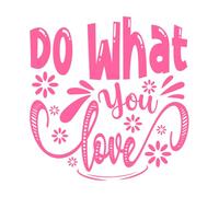 Haz lo que amas, tipografía Calcomanías de pared de papel adhesivo 54.6x56.3cm Removible sin dejar pegamento Rosa