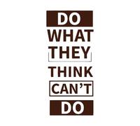 Haz lo que creen que no puedes hacer, citas motivacionales y Calcomanías de pared de papel adhesivo 42x93.4cm Se puede modificar y añadir información Café