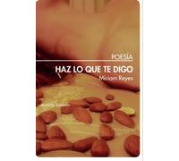 Haz lo que te digo | Miriam Reyes