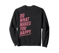 Haz lo Que te Hace Feliz Cita Motivacional Positiva Sudadera