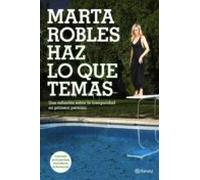 Haz Lo Que Temas (ebook)