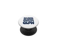 Haz más de lo Que te Hace Brillar: Regalo para el Cuidado de la Piel PopSockets PopGrip Adhesivo