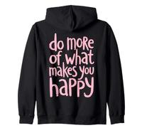 Haz más de lo Que te Hace Feliz Diciendo Inglés Sudadera con Capucha