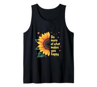 Haz más de lo Que te Hace Feliz Girasol Elevador Positivo Camiseta sin Mangas