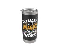 Haz Matemáticas, no Magia Muestra tu Trabajo. Do Math Vaso térmico de acero inoxidable de doble pared