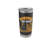 Haz Matemáticas, no Magia Muestra tu Trabajo. Do Math Vaso térmico de acero inoxidable de doble pared