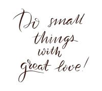 Haz pequeñas cosas con gran amor caligrafía Pegatinas de tallado fino 42x43.3cm Autoadhesivo Café